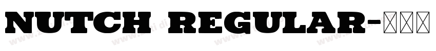 Nutch Regular字体转换